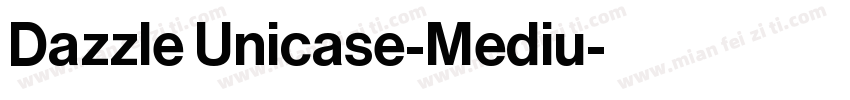 Dazzle Unicase-Mediu字体转换